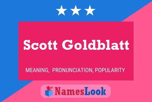 Pôster do nome Scott Goldblatt