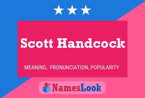 Pôster do nome Scott Handcock