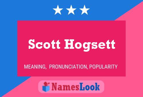 Pôster do nome Scott Hogsett