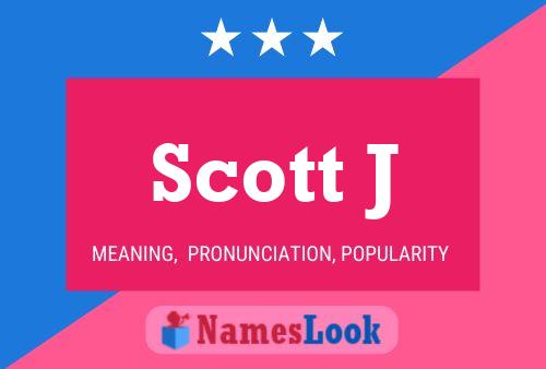 Pôster do nome Scott J