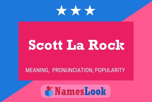 Pôster do nome Scott La Rock