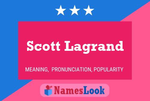 Pôster do nome Scott Lagrand