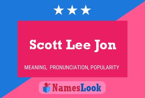 Pôster do nome Scott Lee Jon