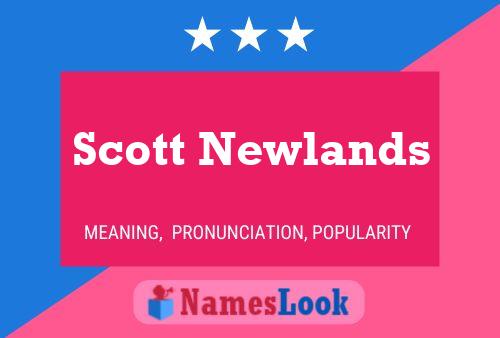 Pôster do nome Scott Newlands