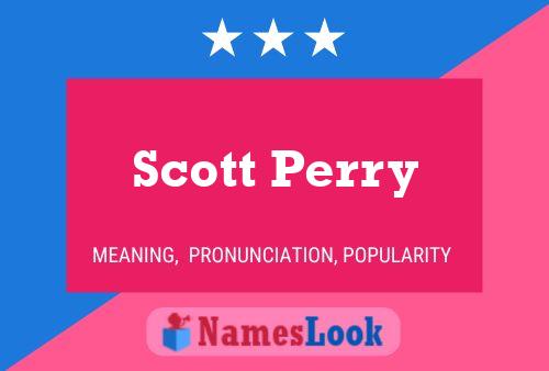 Pôster do nome Scott Perry