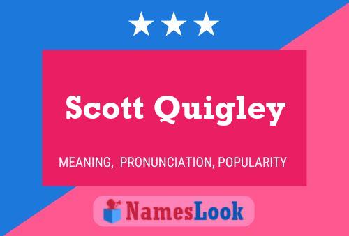 Pôster do nome Scott Quigley