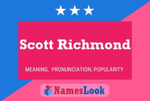 Pôster do nome Scott Richmond