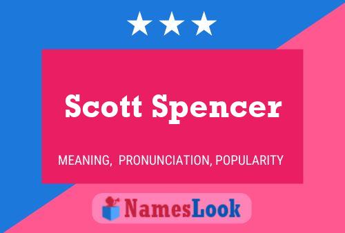 Pôster do nome Scott Spencer