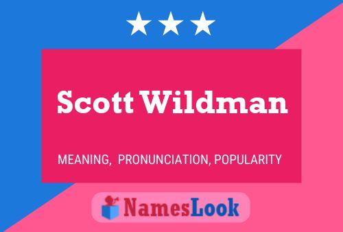 Pôster do nome Scott Wildman