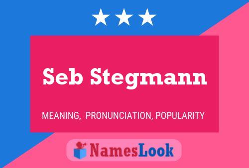 Pôster do nome Seb Stegmann