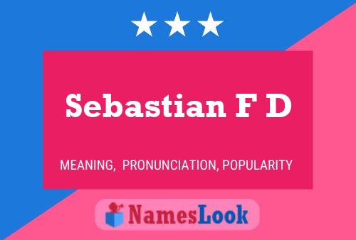 Pôster do nome Sebastian F D