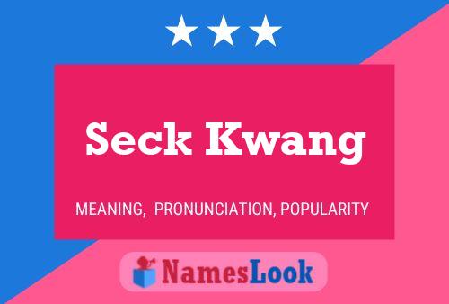 Pôster do nome Seck Kwang