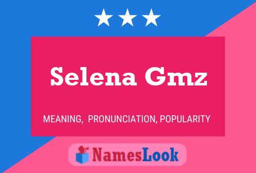 Pôster do nome Selena Gmz