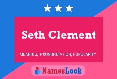 Pôster do nome Seth Clement