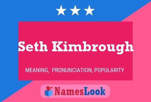 Pôster do nome Seth Kimbrough