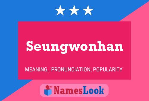 Pôster do nome Seungwonhan