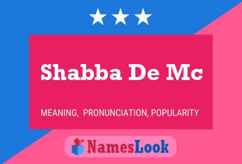 Pôster do nome Shabba De Mc