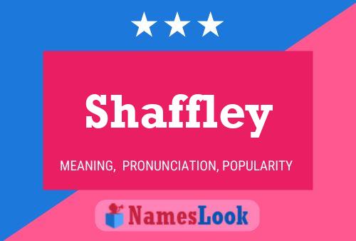 Pôster do nome Shaffley