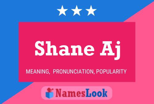 Pôster do nome Shane Aj