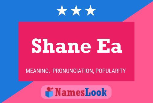 Pôster do nome Shane Ea