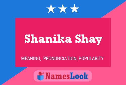 Pôster do nome Shanika Shay