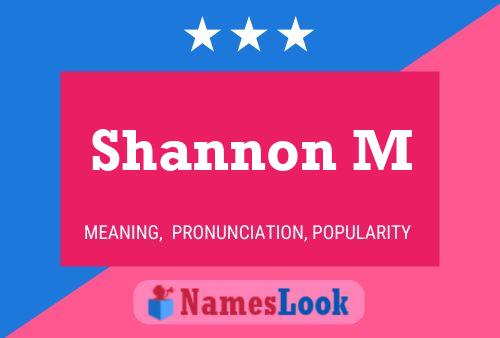 Pôster do nome Shannon M