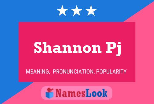 Pôster do nome Shannon Pj