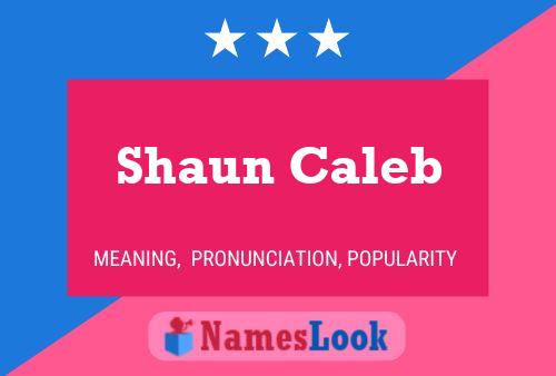 Pôster do nome Shaun Caleb