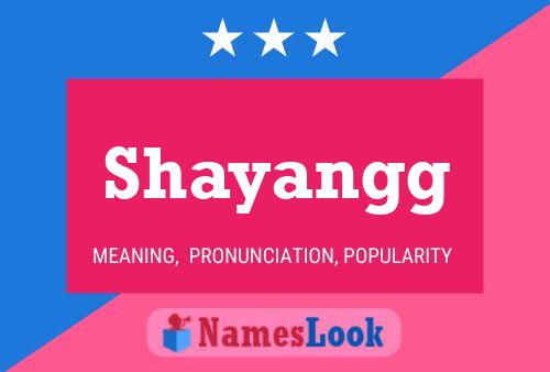 Pôster do nome Shayangg