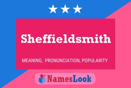 Pôster do nome Sheffieldsmith