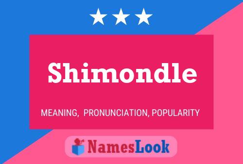 Pôster do nome Shimondle