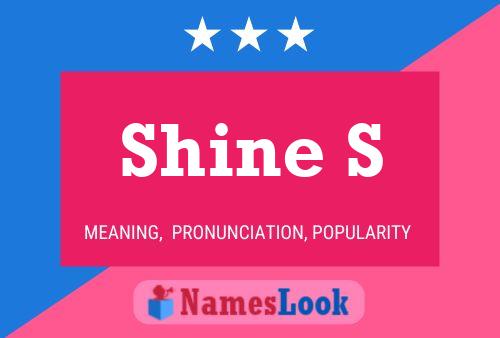 Pôster do nome Shine S