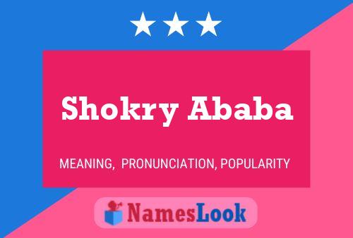 Pôster do nome Shokry Ababa