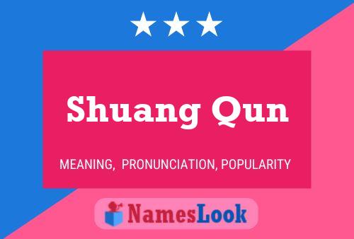 Pôster do nome Shuang Qun