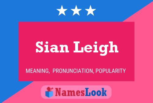 Pôster do nome Sian Leigh