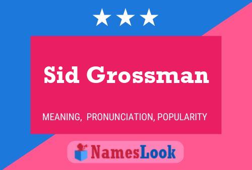 Pôster do nome Sid Grossman