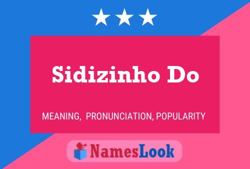 Pôster do nome Sidizinho Do