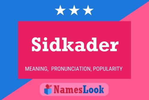 Pôster do nome Sidkader