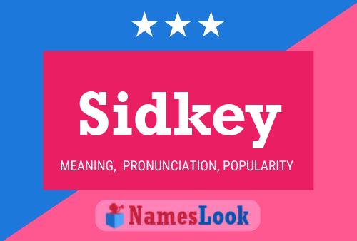 Pôster do nome Sidkey