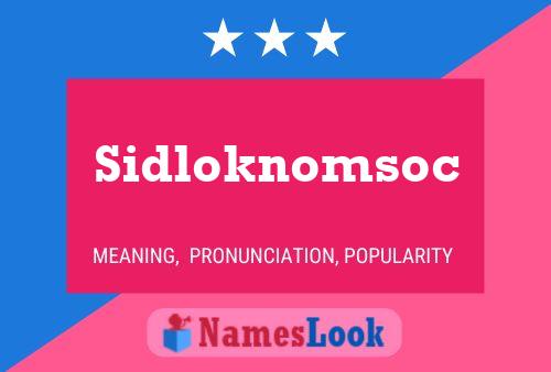 Pôster do nome Sidloknomsoc