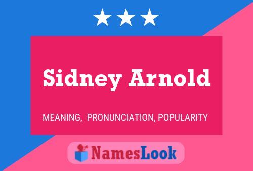 Pôster do nome Sidney Arnold