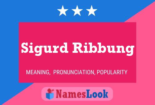 Pôster do nome Sigurd Ribbung