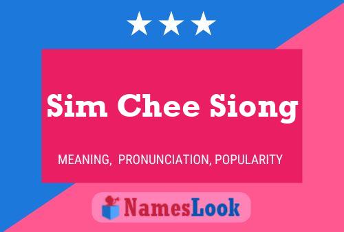 Pôster do nome Sim Chee Siong