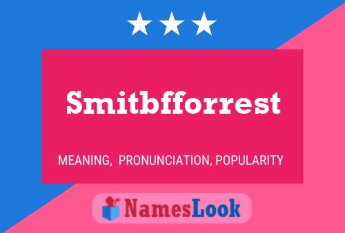 Pôster do nome Smitbfforrest