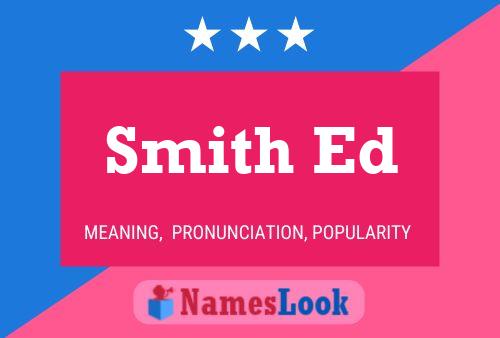 Pôster do nome Smith Ed