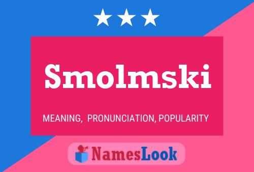 Pôster do nome Smolmski