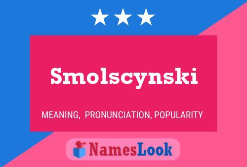 Pôster do nome Smolscynski