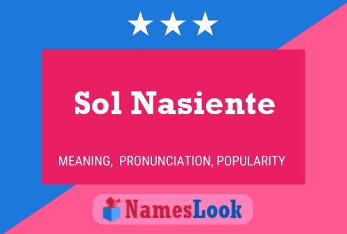 Pôster do nome Sol Nasiente