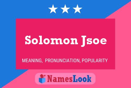 Pôster do nome Solomon Jsoe