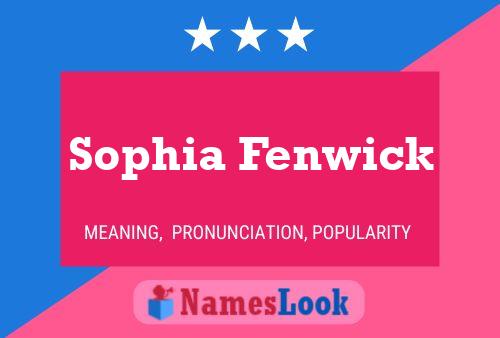 Pôster do nome Sophia Fenwick